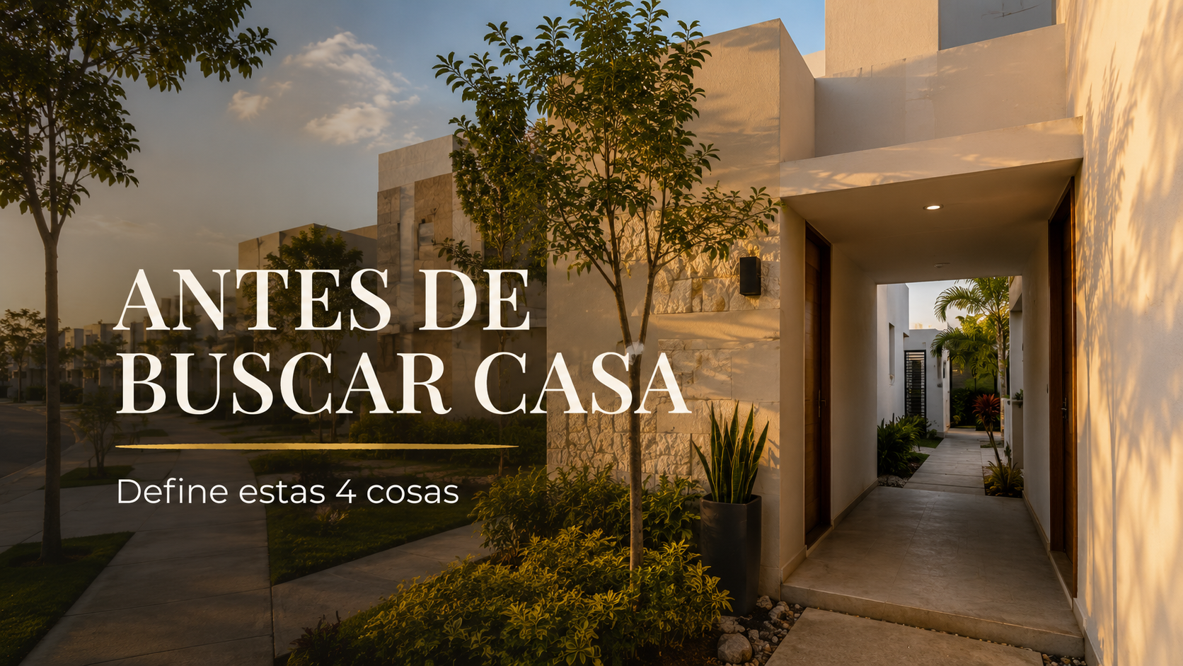 Antes de buscar casa, define estas 4 cosas y evita comparar opciones que no son para ti
